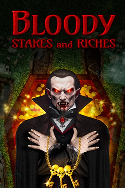Bloody Stakes and Riches